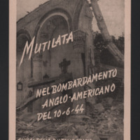 Chiesa della B.V. delle Grazie mutilata nel bombardamento anglo-americano del 10-06-44